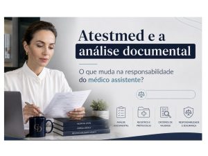 Dra. Caroline Daitx explica análise documental no Atestmed e responsabilidade médica